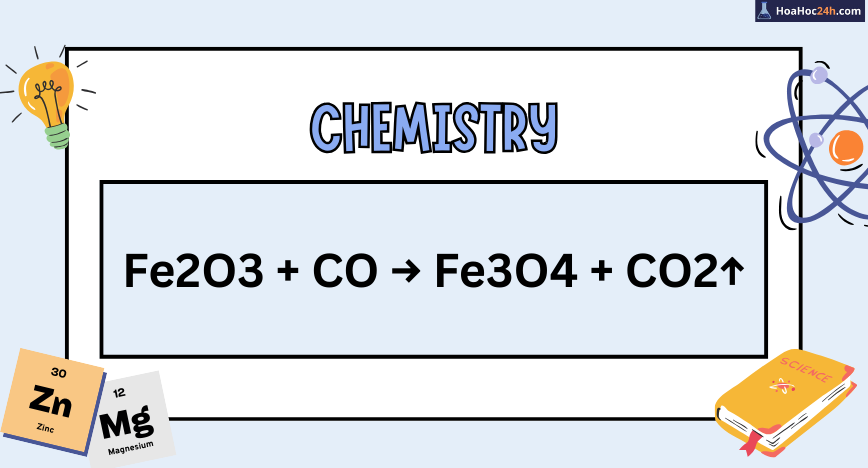 Fe2O3 + CO → Fe3O4 + CO2↑