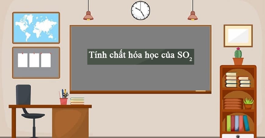 Lưu huỳnh đioxit thể hiện đa dạng tính chất hoá học