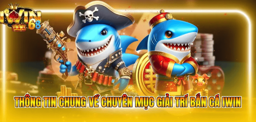 Bắn Cá IWIN Là Gì Tổng Quan Về Trò Chơi