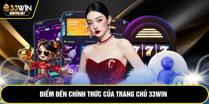 Tổng quan về trang chủ 33win 