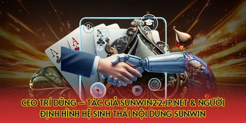 CEO Trí Dũng - “Tác giả” tạo nên thành công thương hiệu Sunwin