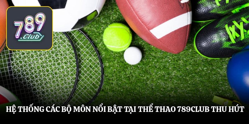 Giải mã sức hút mãnh liệt từ sảnh thể thao 789club trên thị trường