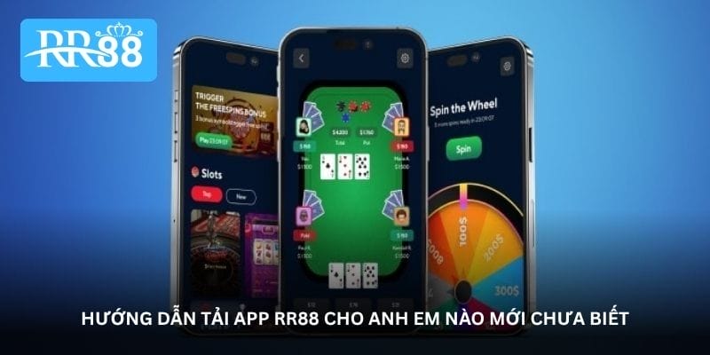 Hướng dẫn Tải app RR88 cho anh em nào mới chưa biết