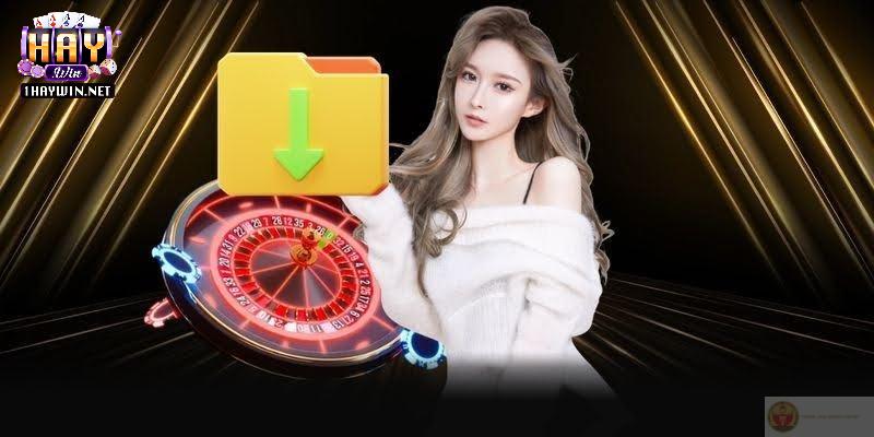 Tải app Haywin trải nghiệm giao diện hiện đại