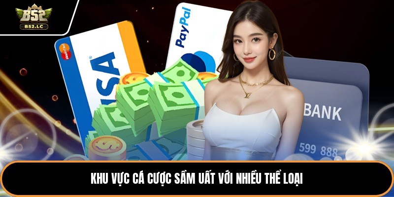 Khu vực cá cược sầm uất với nhiều thể loại