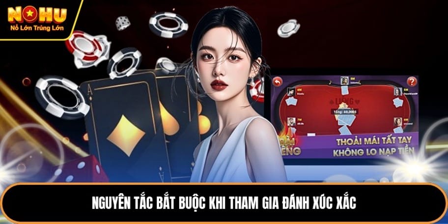 Nguyên tắc bắt buộc khi tham gia đánh xúc xắc