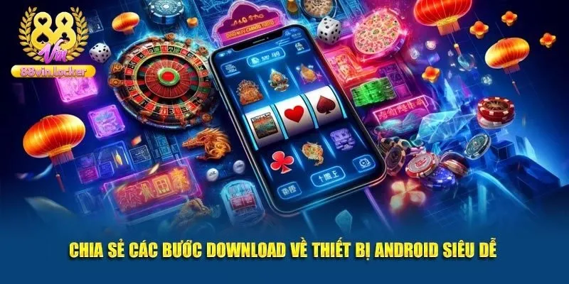 FAQ - Một số câu hỏi thường gặp khi tải app 88vin