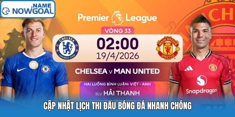 Cập nhật lịch thi đấu bóng đá nhanh chóng