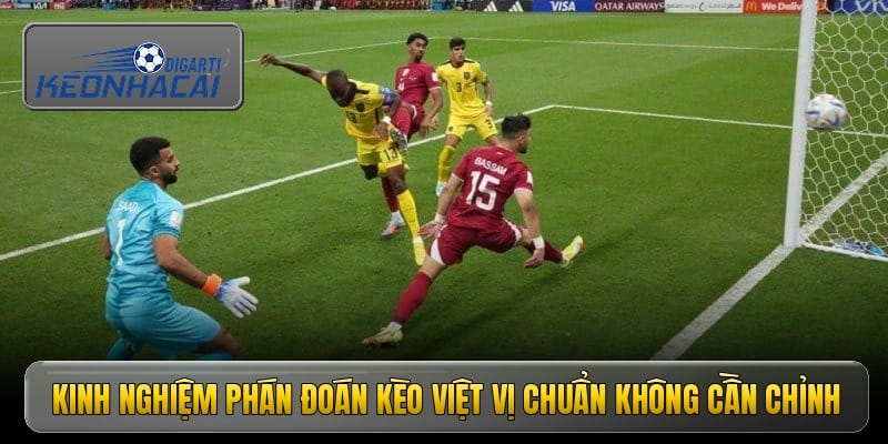 Kinh nghiệm phán đoán kèo việt vị chuẩn không cần chỉnh