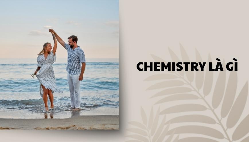 Chemistry là gì