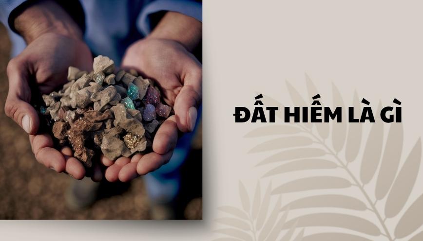 Đất hiếm là gì